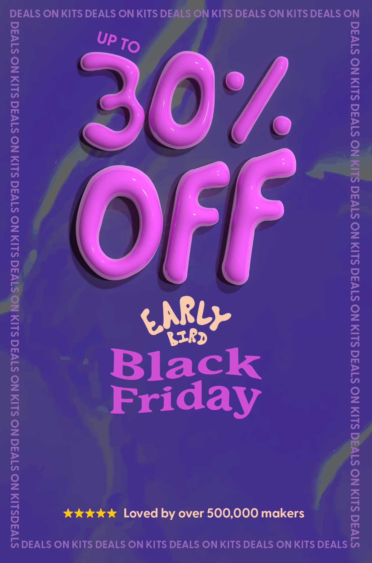 Early Bird Black Friday 30% Off Promo